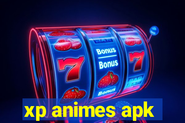 xp animes apk